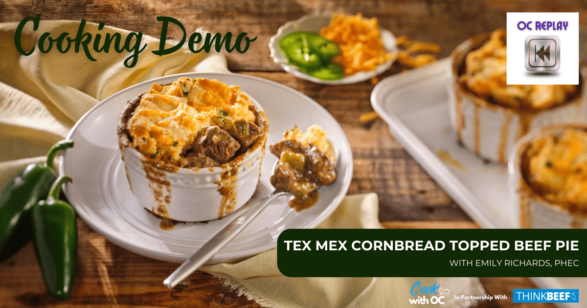 Cooking Demo Webinar: Tex Mex Cornbread Topped Beef Pie