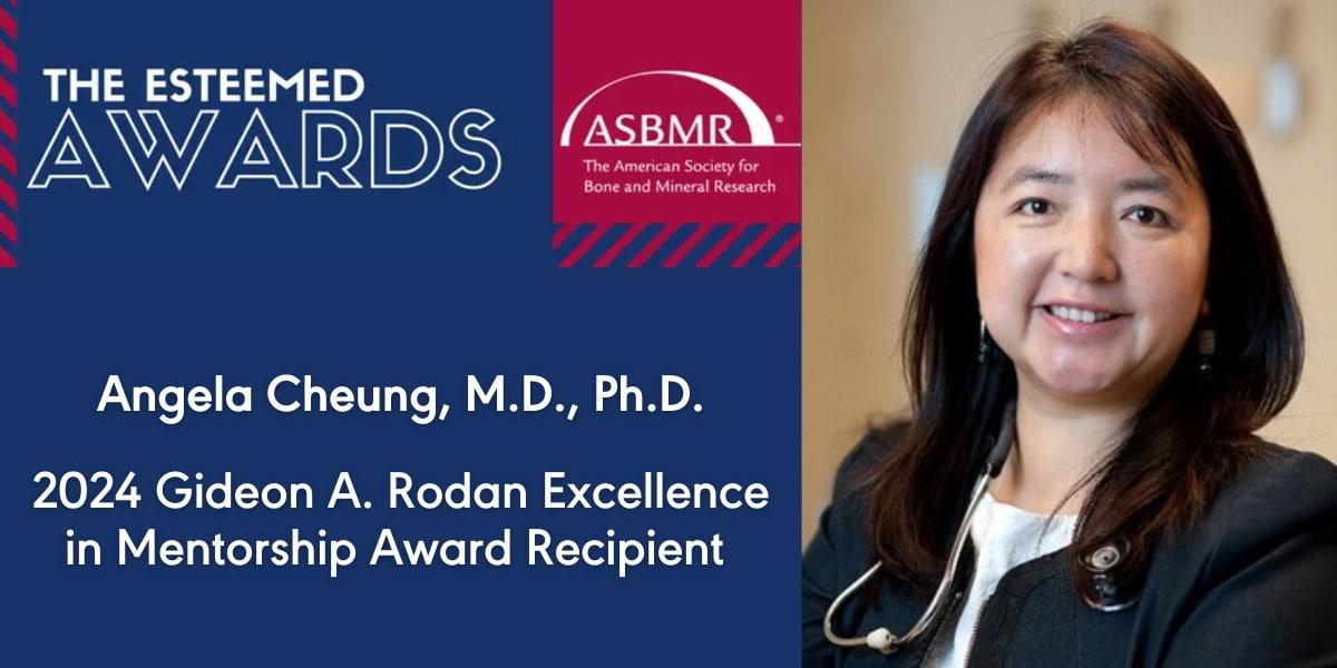 Angela Cheung, M.D., Ph.D.  2024 Gideon A. Rodan Excellence in Mentorship Award Recipient