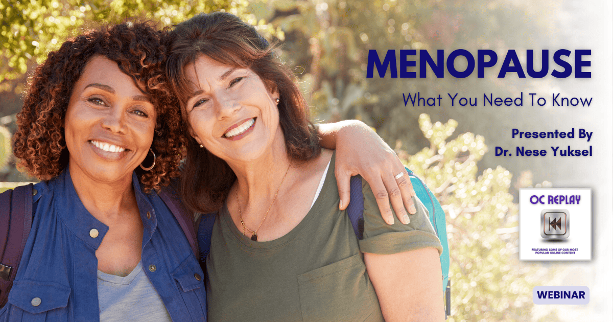 MENOPAUSE: WHAT YOU NEED TO KNOW