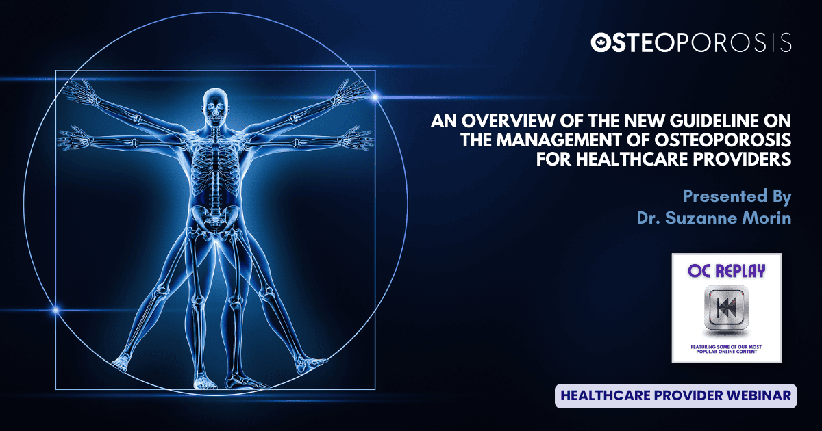 An Overview of the New Guideline on the Management of Osteoporosis for Healthcare Providers
